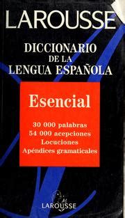 Larousse diccionario de la lengua española esencial. - Green your home keller williams realty guide.